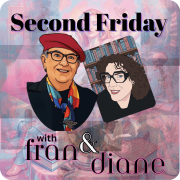 Second Friday with Fran & Diane